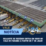 🚧 Reajuste de pedágios entra em vigor no Vale do Paraíba a partir de 1º de julho